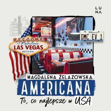 Americana. To, co najlepsze w USA audiobook, Magdalena Żelazowska