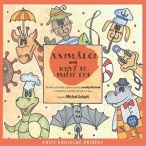 Animálci aneb Když se směje les, Jarmila Pechová