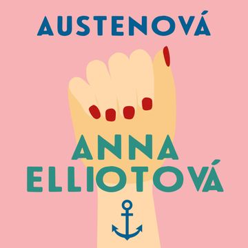 Anna Elliotová audiobook, Jane Austenová