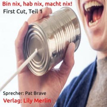 Bin nix, hab nix, macht nix! audiobook, Pat Brave