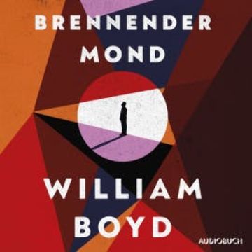 Brennender Mond audiobook, William Boyd