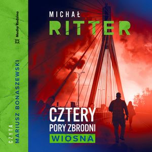 Cztery pory zbrodni. Wiosna, Michał Ritter