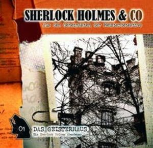 Das Geisterhaus (Sherlock Holmes & Co 1), Sir Arthur Conan Doyle