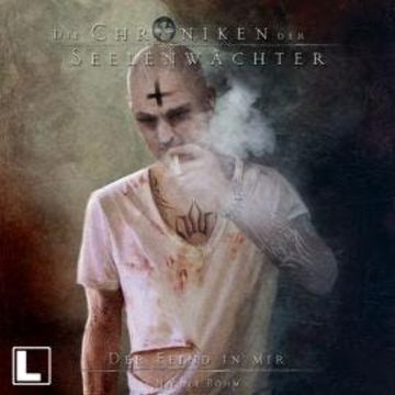 Der Feind in mir - Die Chroniken der Seelenwächter, Band 18 (Ungekürzt) audiobook, Nicole Böhm