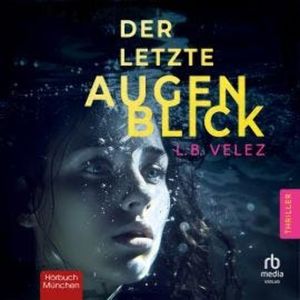 Der letzte Augenblick, L. B. Velez