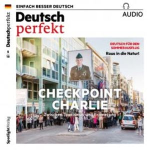 Deutsch lernen Audio - Checkpoint Charlie, Alia Begisheva