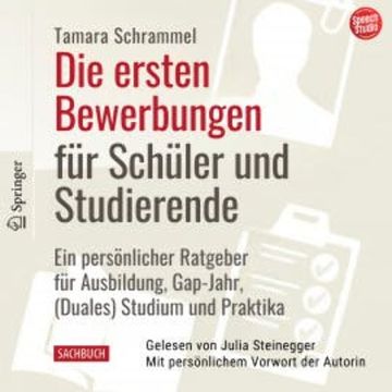 Die ersten Bewerbungen für Schüler und Studierende audiobook, Tamara Schrammel