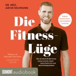 Die Fitness-Lüge, Arvid Neumann