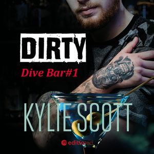 Dirty. Dive Bar, Kylie Scott