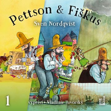 Dobrodružství kocoura Fiškuse a dědy Pettsona 1 audiobook, Sven Nordqvist