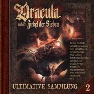 Dracula und der Zirkel der Sieben, Ultimative Sammlung Volume 2 (ungekürzt), Marc Freund