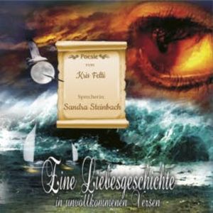 Eine Liebesgeschichte in unvollkommenen Versen, Kris Felti