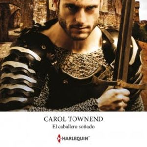 El caballero soñado, Carol Townend