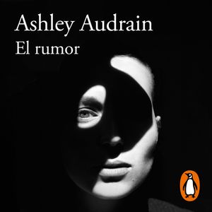 El rumor, Ashley Audrain