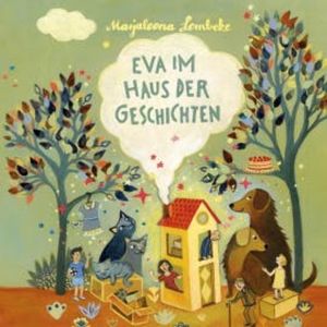 Eva im Haus der Geschichten, Marjaleena Lembcke