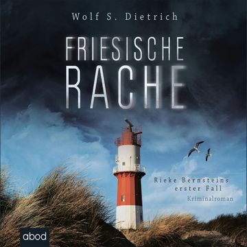 Friesische Rache audiobook, Wolf S. Dietrich