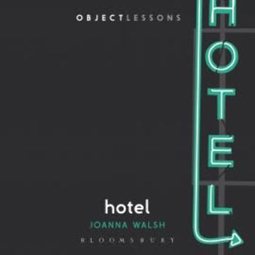 Hotel audiobook, Joanna Walsh