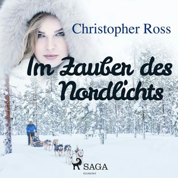 Im Zauber des Nordlichts audiobook, Christopher Ross