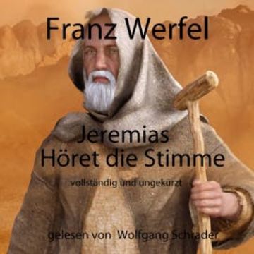Jeremias - Höret die Stimme audiobook, Franz Werfel