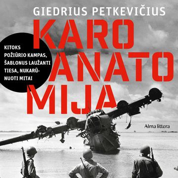 KARO ANATOMIJA audiobook, Giedrius Petkevičius