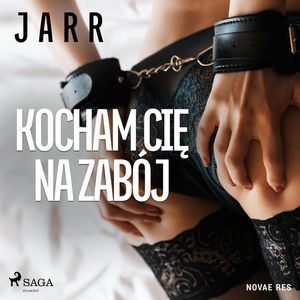 Kocham cię na zabój, Jarr