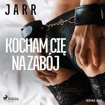 Kocham cię na zabój audiobook, Jarr