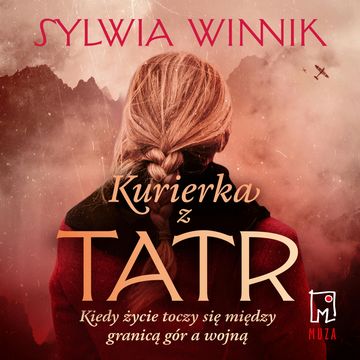 Kurierka z Tatr audiobook, Sylwia Winnik