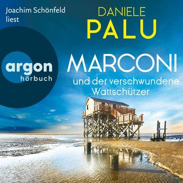 Marconi und der verschwundene Wattschützer - Ein Italiener ermittelt an der Nordsee, Band 2 (Ungekürzte Lesung) audiobook, Daniele Palu
