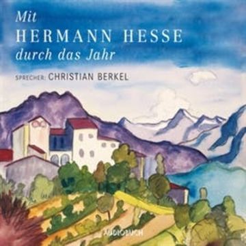Mit Hermann Hesse durch das Jahr audiobook, Hermann Hesse
