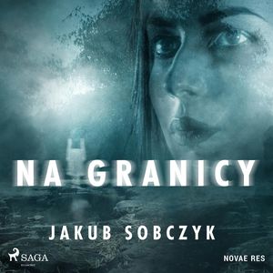 Na granicy, Jakub Sobczyk