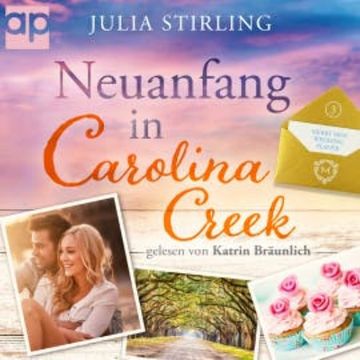 Neuanfang in Carolina Creek audiobook, Julia Stirling