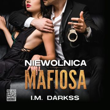 Niewolnica mafiosa audiobook, I.M. Darkss