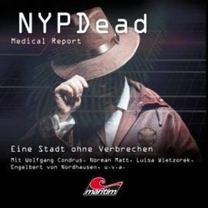 NYPDead - Medical Report, Folge 15: Eine Stadt ohne Verbrechen, Lisa Katharina Hensel, Markus Topf