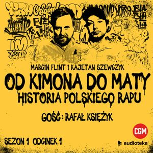 Od Kimona do Maty. Odcinek 1. Lata 80., Kajetan Szewczyk, Marcin Flint