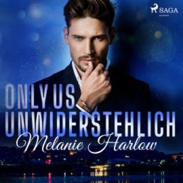 Only Us - Unwiderstehlich audiobook, Melanie Harlow
