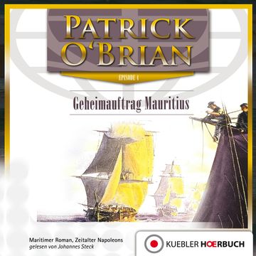 Geheimauftrag Mauritius (Aubrey/Maturin 4) audiobook, Patrick O'Brian