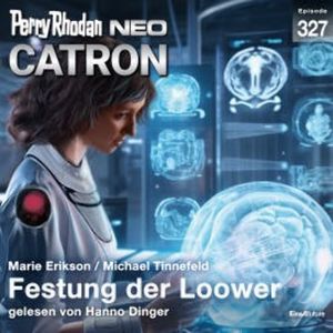 Perry Rhodan Neo 327: Festung der Loower, Marie Erikson