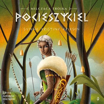 Pocieszyciel. Milcząca trójka. Tom 2 audiobook, Synne Kristine Eriksen