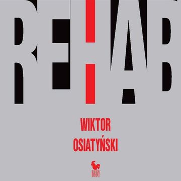 Rehab audiobook, Wiktor Osiatyński