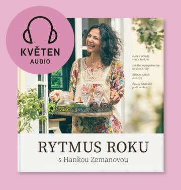 Rytmus roku s Hankou Zemanovou - Květen audiobook, Hana Zemanová