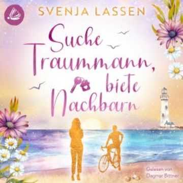 Suche Traummann, biete Nachbarn audiobook, Svenja Lassen