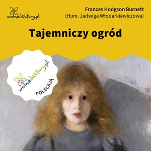Tajemniczy ogród, Frances Hodgson Burnett