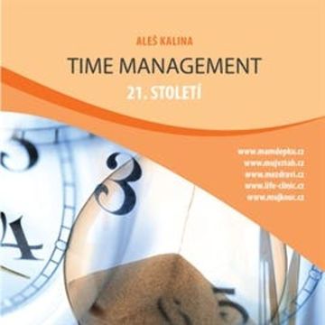 Time management 21. století audiobook, Aleš Kalina