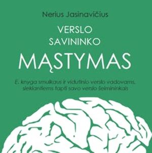 Verslo savininko mąstymas, Nerius Jasinavičius