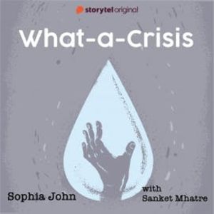 What-a-Crisis, Sophia John