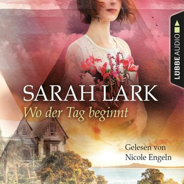 Wo der Tag beginnt audiobook, Sarah Lark
