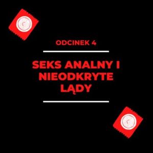 004 - Seks analny i nieodkryte lądy - Damian i Kasia, Zorya Blue