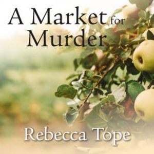 A Market for Murder, Rebecca Tope