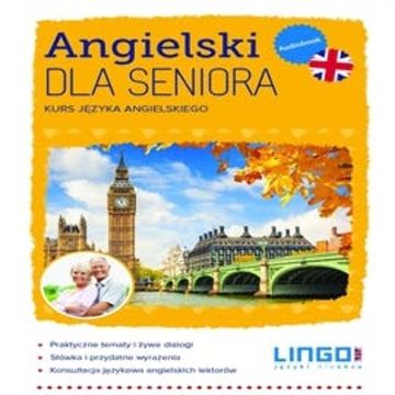 Angielski dla seniora. Kurs języka angielskiego audiobook, Anna Laskowska, dr Alisa Mitchel Masiejczyk