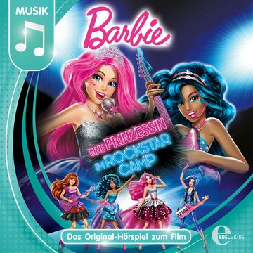 Barbie: Eine Prinzessin im Rockstar Camp (Das Original-Hörspiel zum Film) audiobook, Thomas Karallus